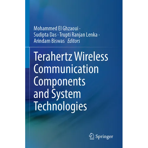 Terahertz Wireless Communication Components and System Technologies