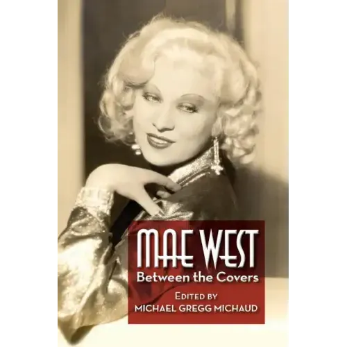 Mae West: Between the Covers