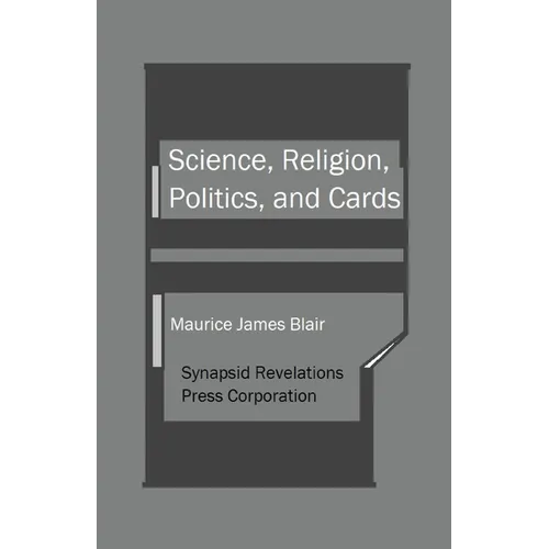 Science, Religion, Politics, and Cards