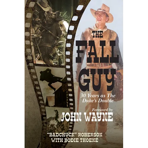 The Fall Guy: 30 Years as the Duke's Double