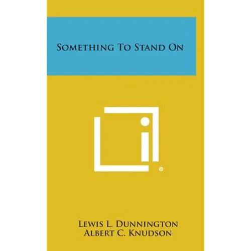 Something to Stand on