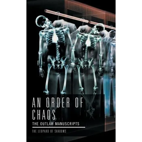 An Order of Chaos: The Outlaw Manuscripts