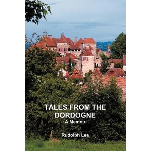 Tales from the Dordogne