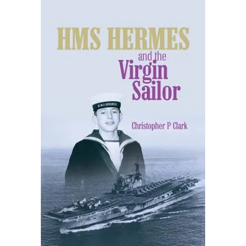 HMS HERMES and the Virgin Sailor