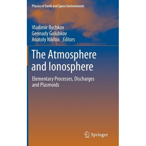 The Atmosphere and Ionosphere: Elementary Processes, Discharges and Plasmoids