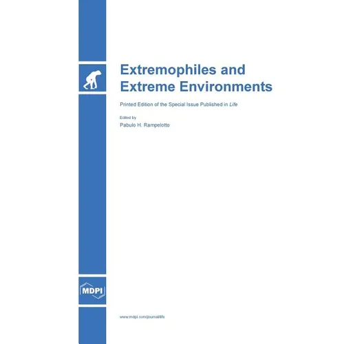 Extremophiles and Extreme Environments