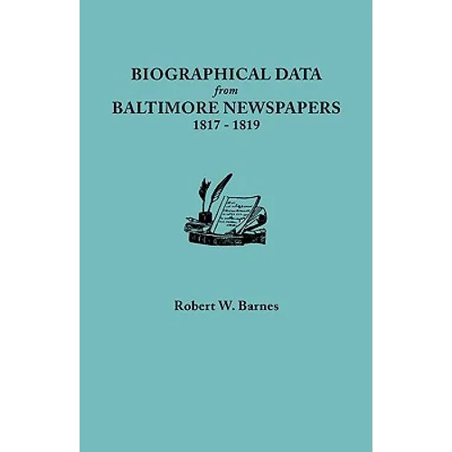 Biographical Data from Baltimore Newspapers, 1817-1819