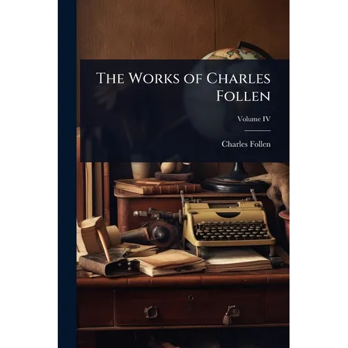 The Works of Charles Follen