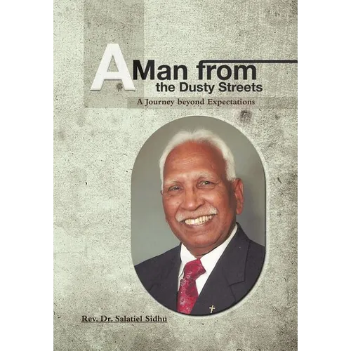A Man from the Dusty Streets: A Journey beyond Expectations