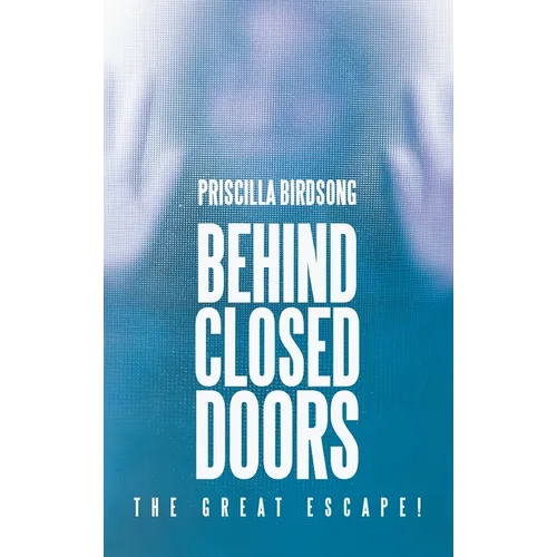 Behind Closed Doors: The Great Escape!