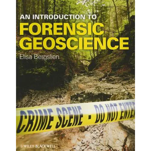 An Introduction to Forensic Geoscience