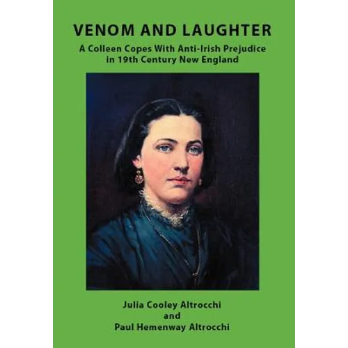 Venom and Laughter: A Colleen Copes with Anti-Irish Prejudice