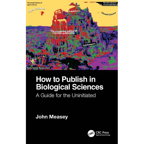 How to Publish in Biological Sciences: A Guide for the Uninitiated
