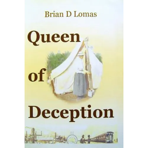 Queen of Deception: The true story of Daisy Bates