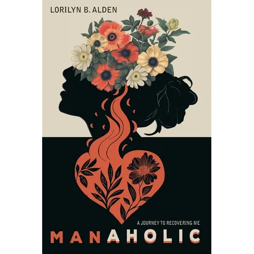 Manaholic: A Journey to Recovering Me