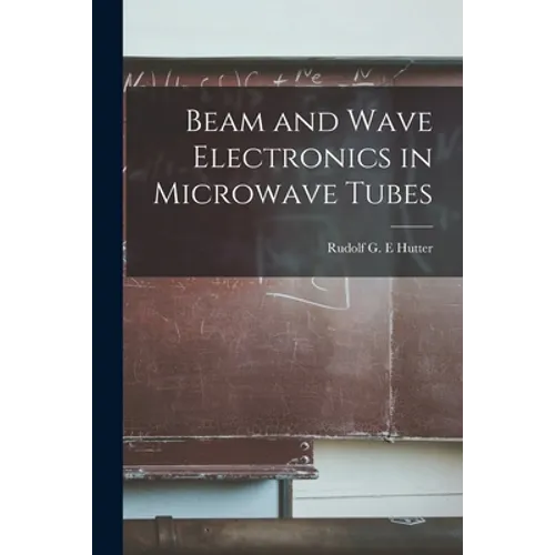 Beam and Wave Electronics in Microwave Tubes