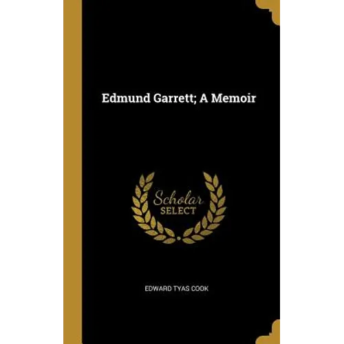 Edmund Garrett; A Memoir