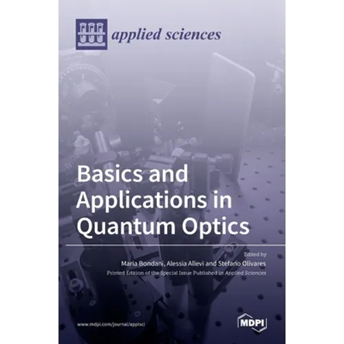 Basics and Applications in Quantum Optics