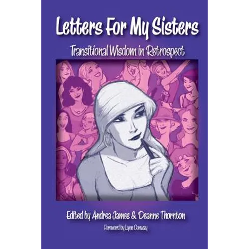 Letters for My Sisters: Transitional Wisdom in Retrospect