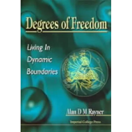 Degrees of Freedom - Living in Dynamic B
