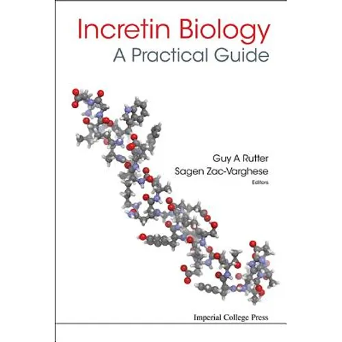 Incretin Biology - A Practical Guide