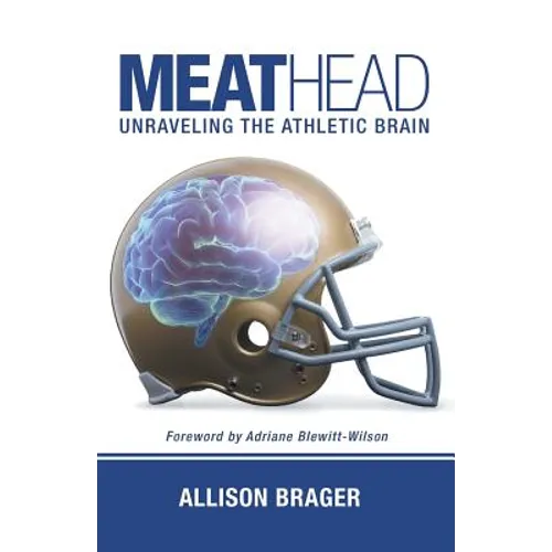 Meathead: Unraveling the Athletic Brain