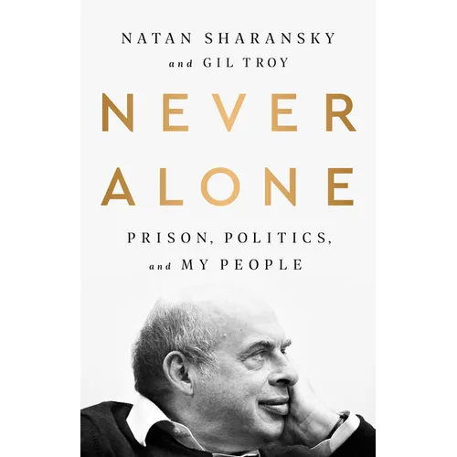 Never Alone: Prison, Politics, and My People - Paperback