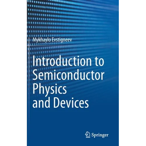 Introduction to Semiconductor Physics and Devices