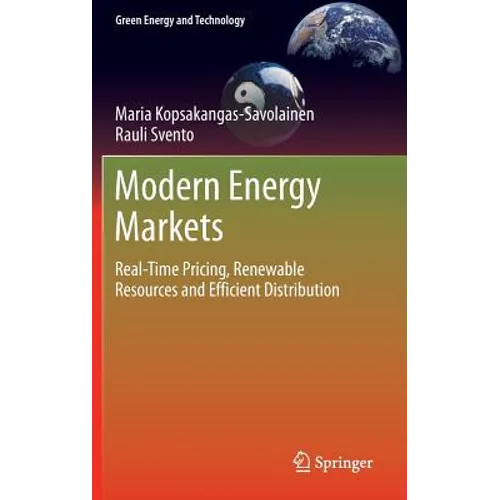 Modern Energy Markets: Real-Time Pricing, Renewable Resources and Efficient Distribution