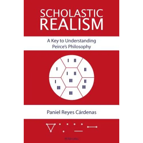 Scholastic Realism: A Key to Understanding Peirce's Philosophy