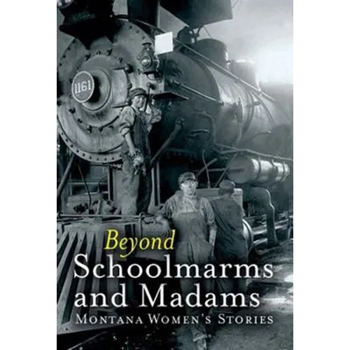 Beyond Schoolmarms and Madams
