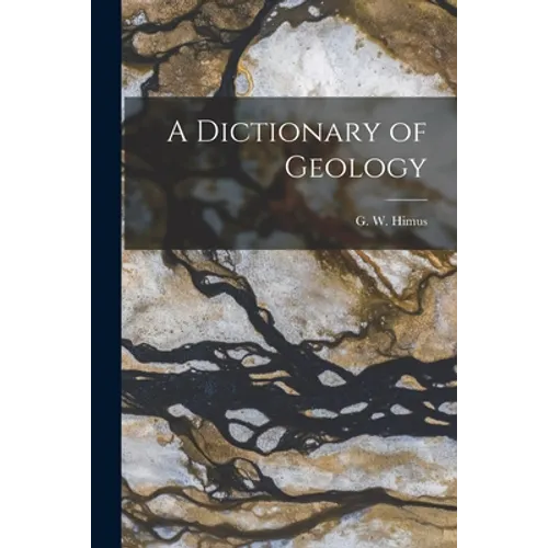 A Dictionary of Geology