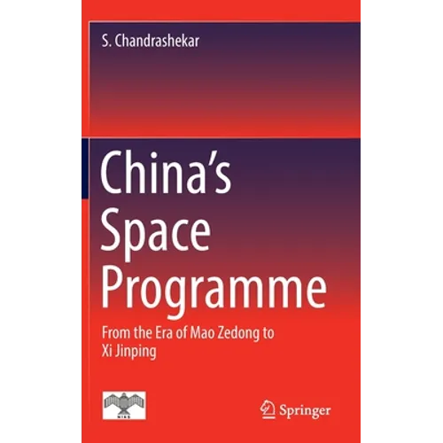 China's Space Programme: From the Era of Mao Zedong to XI Jinping