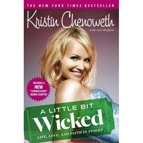 A Little Bit Wicked: Life, Love, and Faith in Stages