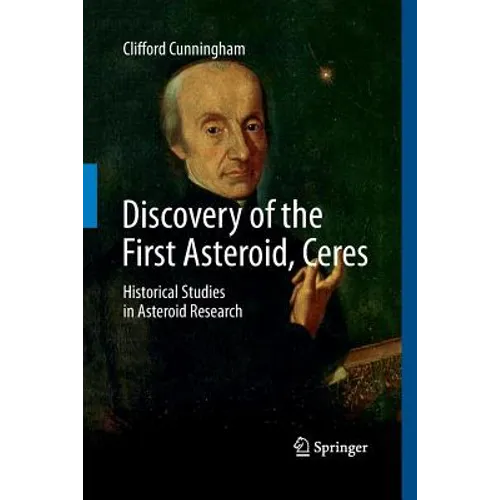 Discovery of the First Asteroid, Ceres: Historical Studies in Asteroid Research