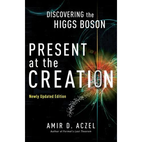 Present at the Creation: Discovering the Higgs Boson
