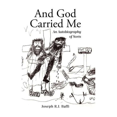 And God Carried Me: An Autobiography of Sorts
