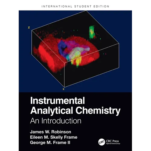Instrumental Analytical Chemistry: An Introduction, International Student Edition
