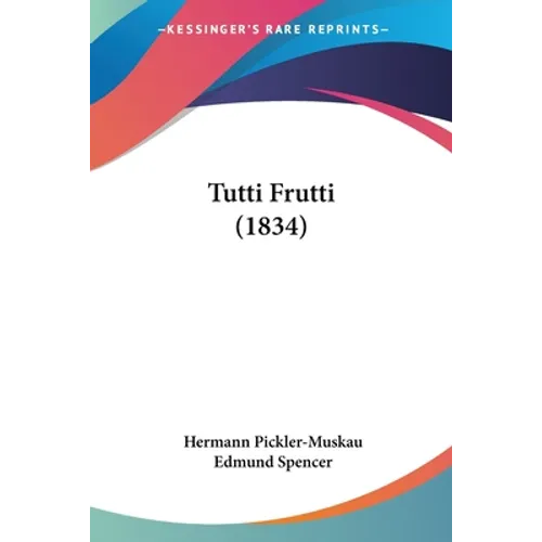 Tutti Frutti (1834)