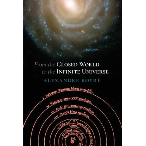 From the Closed World to the Infinite Universe (Hideyo Noguchi Lecture)