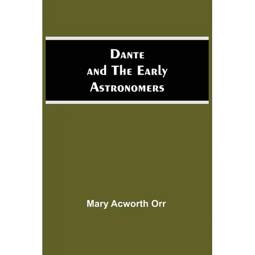 Dante And The Early Astronomers