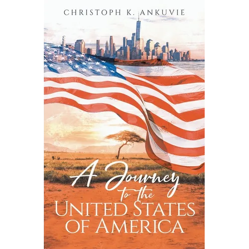 A Journey to the United States of America