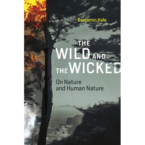 The Wild and the Wicked: On Nature and Human Nature