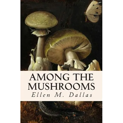 Among the Mushrooms