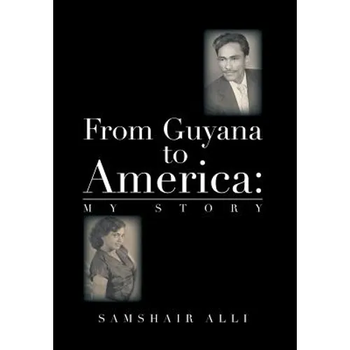 From Guyana to America: My Story