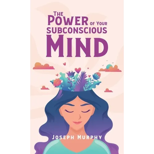 Power Of Your Subconscious Mind Hardcover