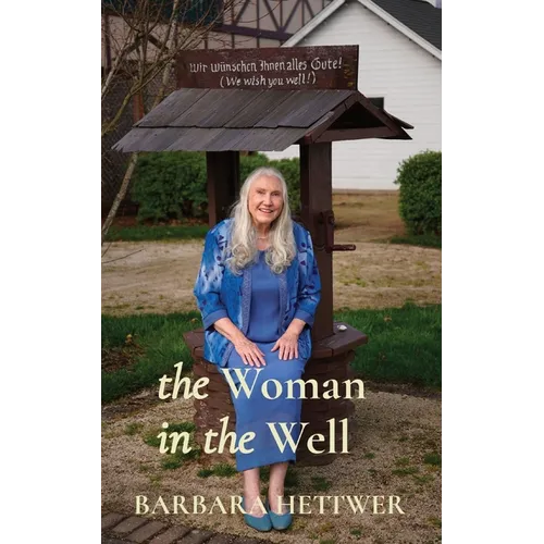 The Woman in the Well: a true story