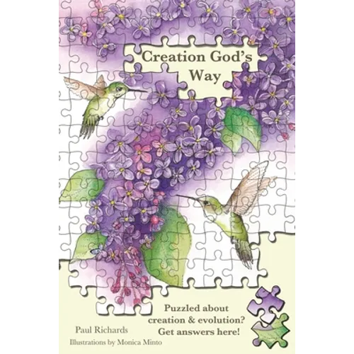 Creation God's Way: Puzzled about creation & evolution? Get answers here!