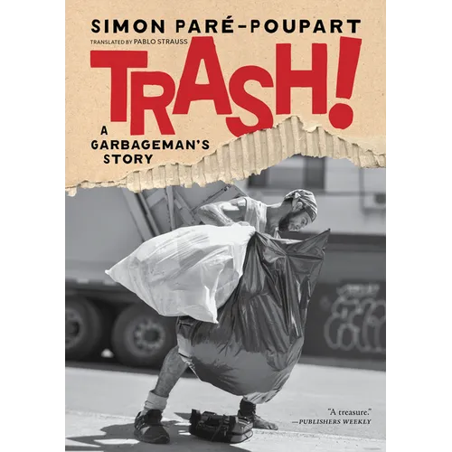 Trash!: A Garbageman's Story
