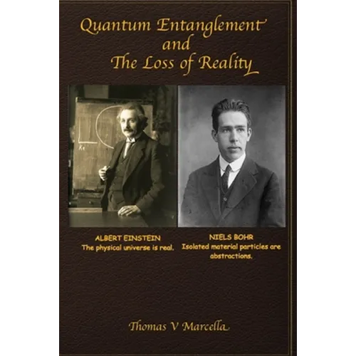 Quantum Entanglement and The Loss of Reality